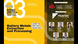 Building a Canadian vision for an EV battery supply chain:  Battery Metals Extraction and Processing