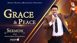 GRACE AND PEACE - SERMON || APOSTLE ANKUR YOSEPH NARULA