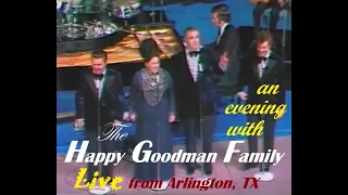 The Happy Goodmans - 'An Evening with THE HAPPY GOODMANS' Live Concert - Arlington, TX 1974