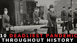 Top 10 Deadliest Pandemics Throughout History || Worst Epidemic in History [2021]