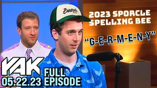 Meet the Worst Speller in the World | The Yak 5-22-23