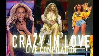 Beyoncé - Crazy in Love (LIVE Compilation Mashup)