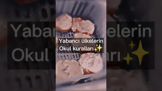 Yabancı ülkelerin okul kuralları|#shortvideo|#shorts