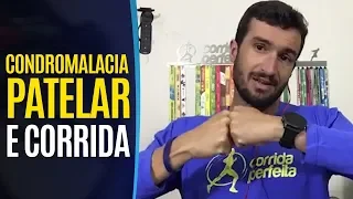 Condromalacia patelar e corrida: Ainda posso correr?