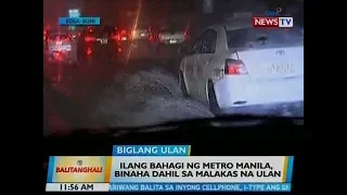 BT: Ilang bahagi ng Metro Manila, binaha dahil sa malakas na ulan