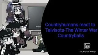 Countryhumans react to Talvisota-The Winter War Counrtyballs