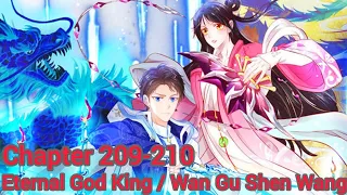 Eternal god king / wan gu shen wang chapter 209-210 english