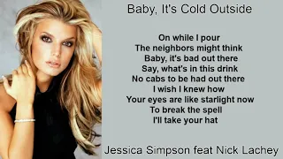 Baby, It's Cold Outside by Jessica Simpson feat Nick Lachey (Lyrics)