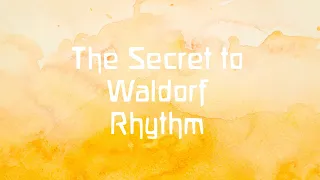 The Secret to Waldorf Rhythm with Melisa Nielsen from Waldorf Essentials