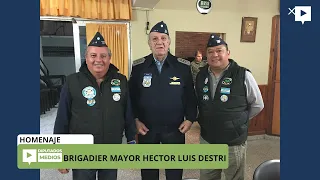 Homenaje al brigadier mayor Héctor Luis Destri.