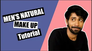 Men's Natural Makeup Tutorial for Beginners | Ankush Bahuguna