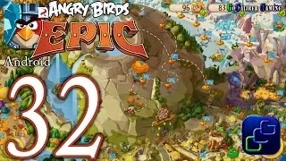 ANGRY BIRDS Epic Android Walkthrough - Part 32 - Hog Head Mountain