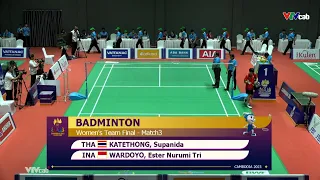 Full | Supanida Katethong vs Ester Nurumi Tri Wardoyo | Final Badminton – Men's team SEA Games 32