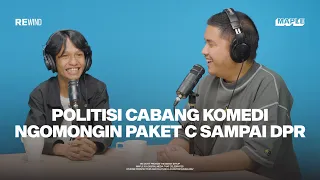 #REWIND with Oza Rangkuti & Aji Pratama: Episode Darderdor Ngomongin Politik (Part 1)