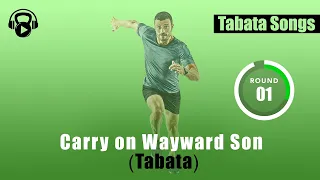 TABATA SONGS - "Carry On Wayward Son (Tabata)" w/ Tabata Timer