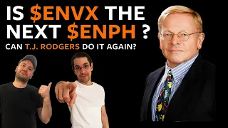 Can TJ Rodgers make $ENVX another $ENPH? Part 1