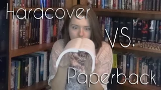 Hardcover VS. Paperback Books