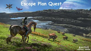 Avatar Frontiers of Pandora Escape Plan Quest