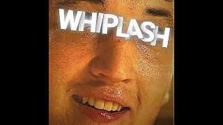 That One " Whiplash Edit "