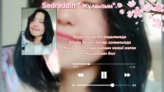 Sadraddin/Jyldyzym/ Yeski Taspa/ текст/ сөзі
