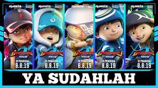 🌌 BOBOIBOY MOVIE 2.0, BBB GALAXY MUSIM 2.0, MECHAMATO,... || YA SUDAHLAH (COVER PARODY)