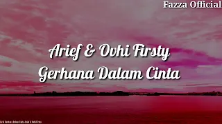 Gerhana Dalam Cinta - Arief & Ovhi Firsty ( Lirik )