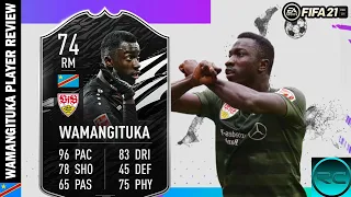 WAMANGITUKA 74 REVIEW | WAMANGITUKA IF 74 REVIEW | WAMANGITUKA 74 PLAYER REVIEW FIFA 21