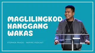 Maglilingkod Hanggang Wakas | Stephen Prado