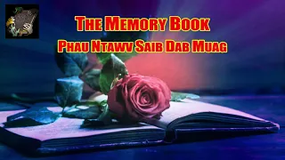 Sad Story "THE MEMORY BOOK" Phau Ntawv Saib Dab Muag