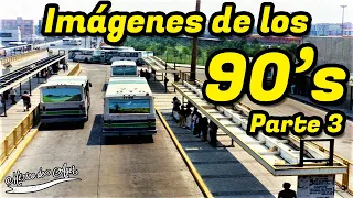 NOSTALGIA EN IMÁGENES: Los 90's en la Ciudad de México