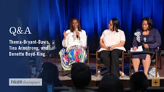 Q&A | Thema-Bryant-Davis, Tina Armstrong, and Denette Boyd-King