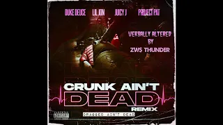 Duke Deuce Feat. Lil Jon, Juicy J & Project Pat  - Crunk Ain't Dead Remix (Screwed & Chopped)