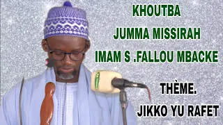 khoutba serigne fallou mbacke imam vendredi du 3 mai 2024 THÈME  JIKKO YU RAFET