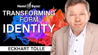 Transforming Form Identity | A Special Meditation with Eckhart Tolle (Binaural Audio)