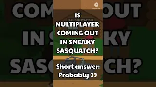 Is Multiplayer coming out in Sneaky Sasquatch? 👀 #shorts
