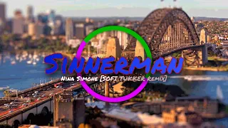 Sinnerman - Nina Simone [SOFI TUKKER Remix]