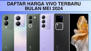 DAFTAR HARGA VIVO TERBARU MEI 2024 | HP VIVO TERBARU 2024