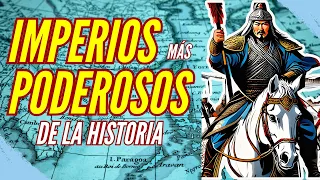 👑 Los 10 IMPERIOS Más PODEROSOS de la Historia : ¡DESCÚBRELOS! 🏛️