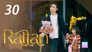 [Indo Sub] Rattan 30 END | 司藤 30 Jing Tian, Vin Zhang