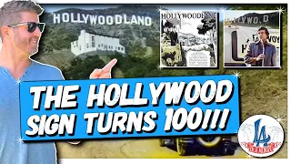 The World’s Most Famous Sign Turns 100: The Hollywood Sign (HollywoodLAND!)