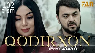 Qodirxon (baxt shakli 102-qism 2-mavsum) | Кодирхон (бахт шакли 102-кисм 2-мавсум)