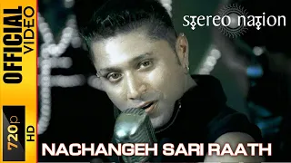 NACHANGEH SARI RAAT - STEREO NATION - OFFICIAL VIDEO