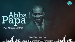 PAST ATHOMS MBUMA - ABBA ! PAPA + TR FRANCAIS