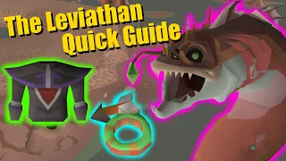 The Leviathan in 7 Minutes - A Quick Boss Guide - OSRS