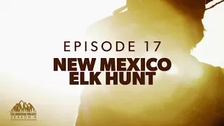 Chase comes unglued - Ep.17 - New Mexico Rifle Elk Hunt