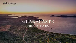 10 Things to do in Guanacaste, Costa Rica & Places to Visit