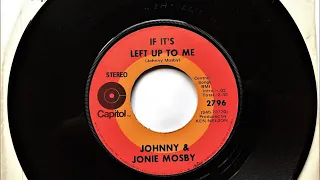 If It's Left Up To Me , Johnny & Jonie Mosby , 1970