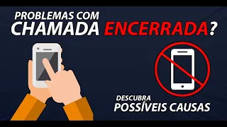 CELULAR com PROBLEMA de CHAMADA ENCERRADA - Como Resolver?