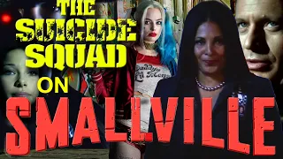 The Suicide Squad on Smallville
