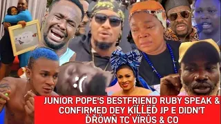 JUNIOR POPE'S BESTFRIEND RUBY SPEAK & CONFIRMED DEY ĶÏĹĹËĎ JP E DIDN'T ĎŘÖWÑ TC VÏRÛS & CO